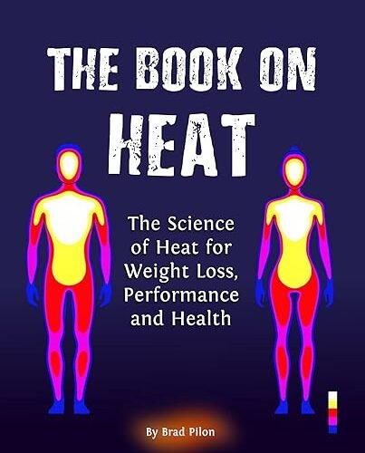 The Book on Heat – Unlocking Metabolic & Weight Loss Strategies