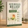 Acid Reflux Relief Protocol - Digestive Comfort and Daily Habit Guide