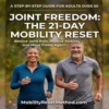 Mobility Reset Method – Restore Natural Joint Lubrication