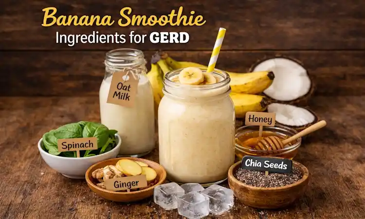 Best Banana Smoothie Ingredients for GERD Best Banana Smoothie Ingredients for GERD