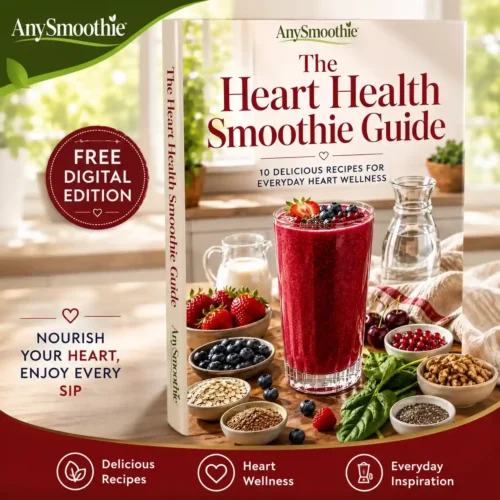 AnySmoothie Heart Health Smoothie Guide book cover banner featuring a heart-healthy berry smoothie with berries, oats, walnuts, spinach, and healthy ingredients in a bright modern kitchen