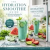 Hydration Smoothie Guide cookbook banner by AnySmoothie featuring a hydration smoothie recipe book with a refreshing cucumber smoothie, watermelon, cucumber, strawberries, and fresh ingredients in a modern kitchen.