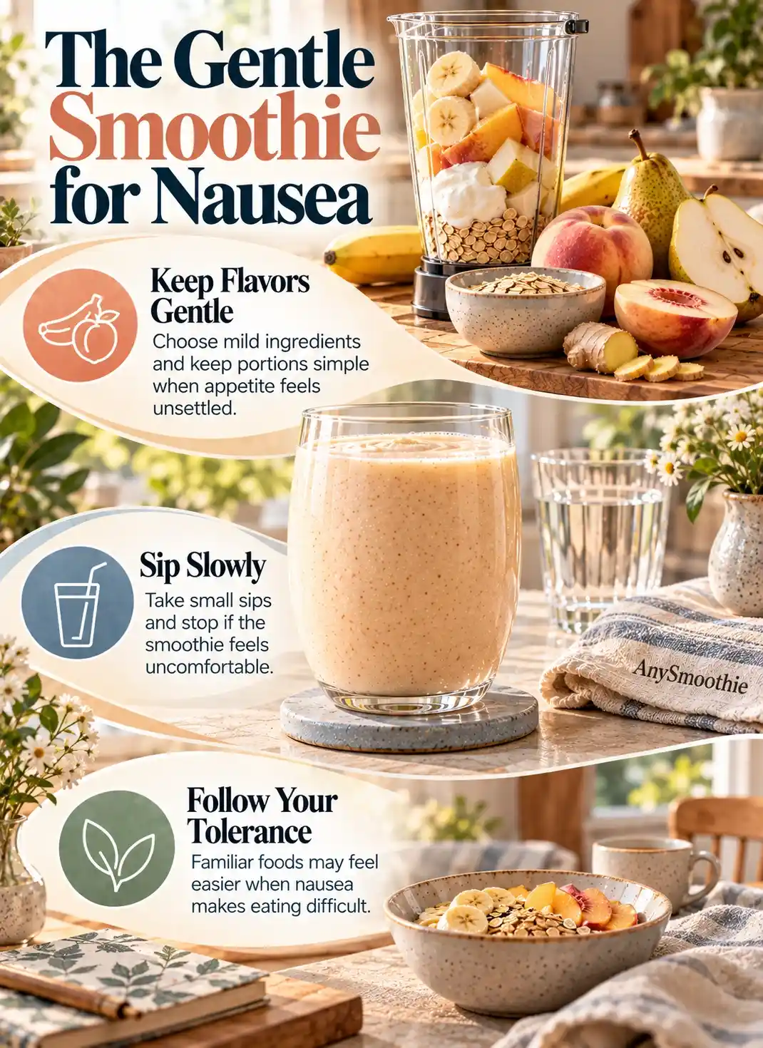 Smoothies to ease nausea infographic featuring a gentle banana, pear, white peach, oat, Greek yogurt, and ginger smoothie with guidance on mild flavors, small sips, and personal tolerance.